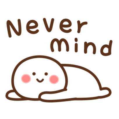 never mind sticker