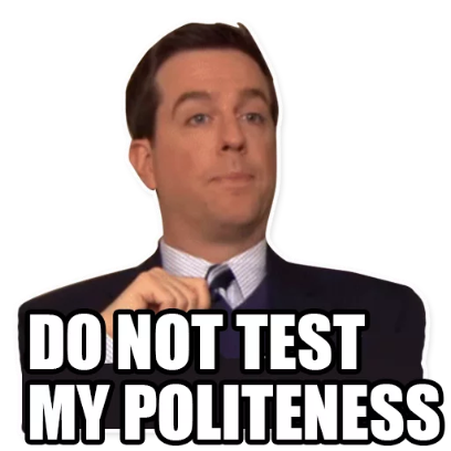 do not test my politeness sticker