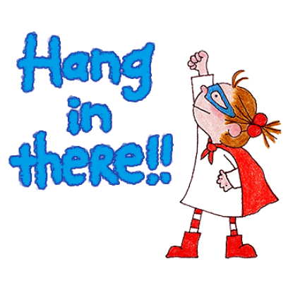 hang in there!! sticker